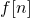 f[n]