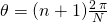 \theta = (n+1)\frac{2\,\pi}{N}